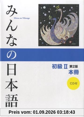 Minna no Nihongo: Syokyu 2 Second Edition Main Textbook 2 Kanji-Kana version: Hauptlehrbuch Kanji-kana Version. Anfänger 2