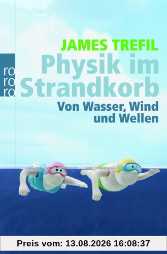 Physik im Strandkorb: Von Wasser, Wind und Wellen