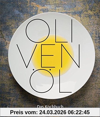 Olivenöl - Das Kochbuch