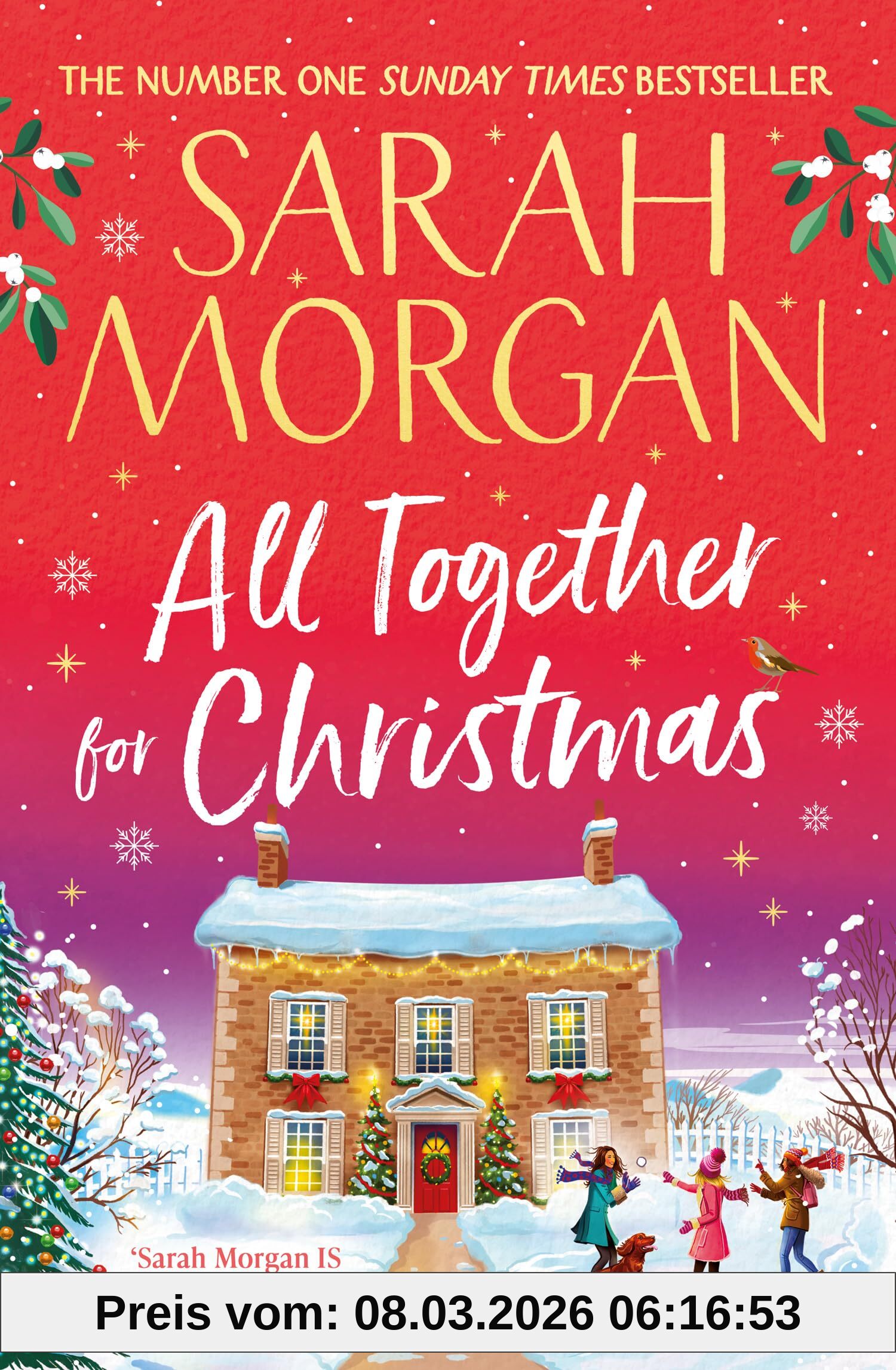 Sarah Morgan All Together For Christmas, Don’t Miss The Brand-new Uplifting And Completely Heart-warming Cosy Festive Novel From The Number One Sunday Times