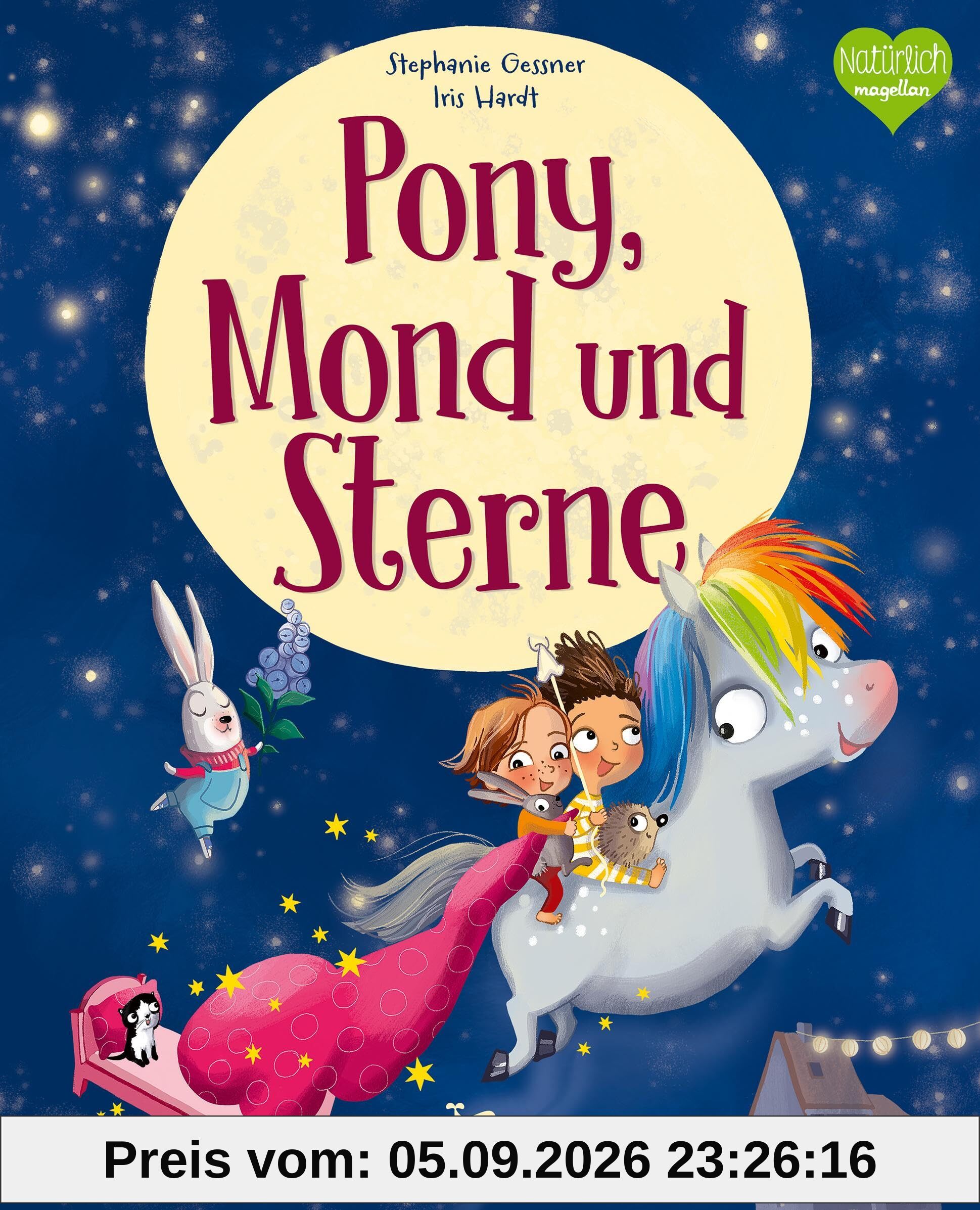 Pony, Mond und Sterne: Eine fantasievolle Gutenachtgeschichte zum Vorlesen für Kinder ab 3 Jahren