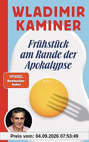 Frühstück am Rande der Apokalypse