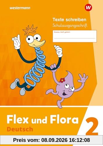 Flex und Flora - Ausgabe 2021: Heft Texte schreiben 2 (Schulausgangsschrift) Verbrauchsmaterial