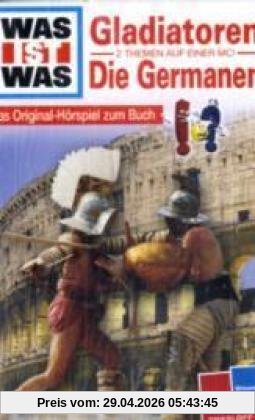 WAS IST WAS, Folge 21: Gladiatoren / Die Germanen [Musikkassette] [Musikkassette]