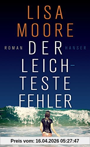 Der leichteste Fehler: Roman