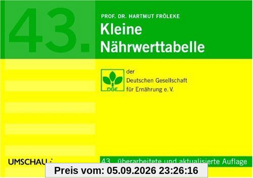 Kleine Nährwerttabelle. Deutsche Gesellschaft für Ernährung e.V