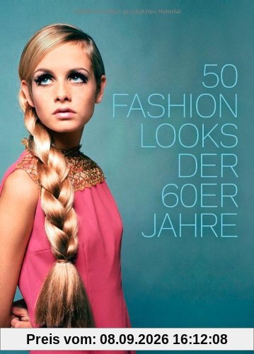 50 Fashion Looks der 60er Jahre