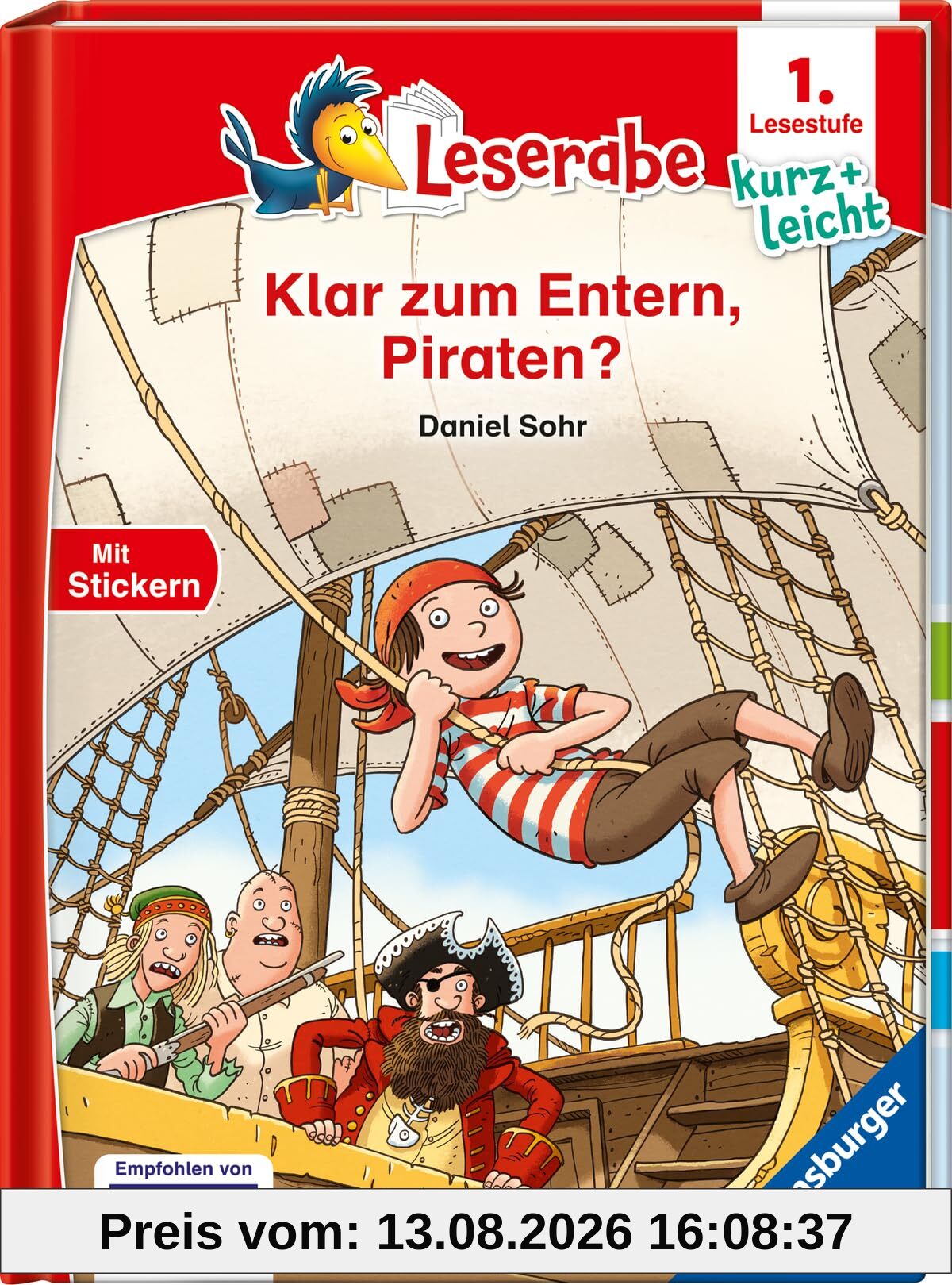 Klar zum Entern, Piraten? - lesen lernen mit dem Leseraben - Erstlesebuch - Kinderbuch ab 6 Jahren - Lesenlernen 1. Klasse Jungen und Mädchen (Leserabe 1. Klasse) (1. Lesestufe Kurz und leicht)