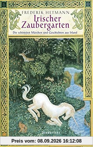 Irischer Zaubergarten: Die schönsten Märchen, Sagen und Geschichten aus Irland