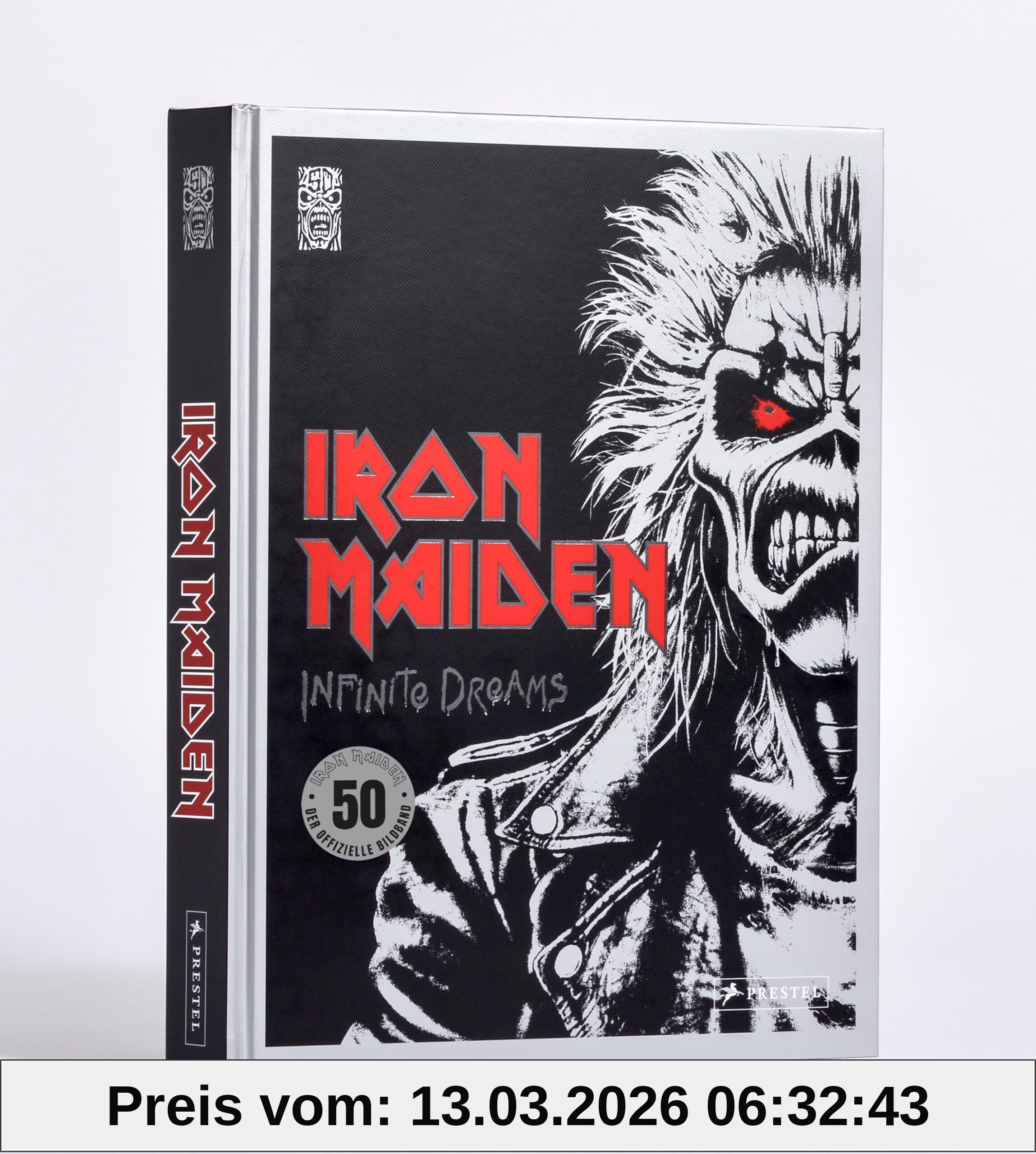 unbekannt Iron Maiden. Infinite Dreams, 50 Jahre Iron Maiden. Der Offizielle Bildband. Deutsche Ausgabe. Mit über 600 Abbildungen Und Vielen Persönlichen