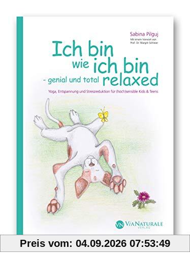 Ich bin wie ich bin - genial und total relaxed