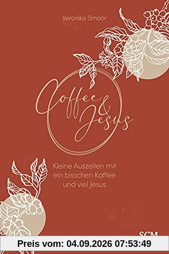 Coffee and Jesus: Kleine Auszeiten mit ein bisschen Kaffee und viel Jesus
