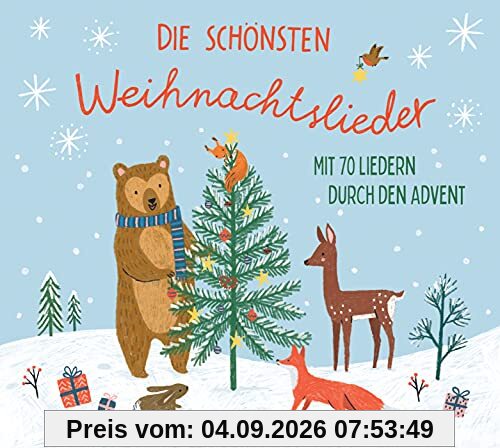 Die schönsten Weihnachtslieder: Mit 70 Liedern durch den Advent