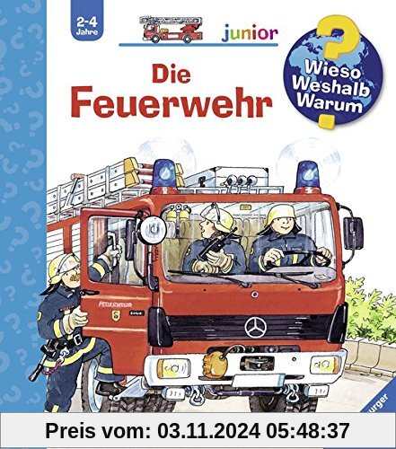 Die Feuerwehr (Wieso? Weshalb? Warum? junior, Band 2)