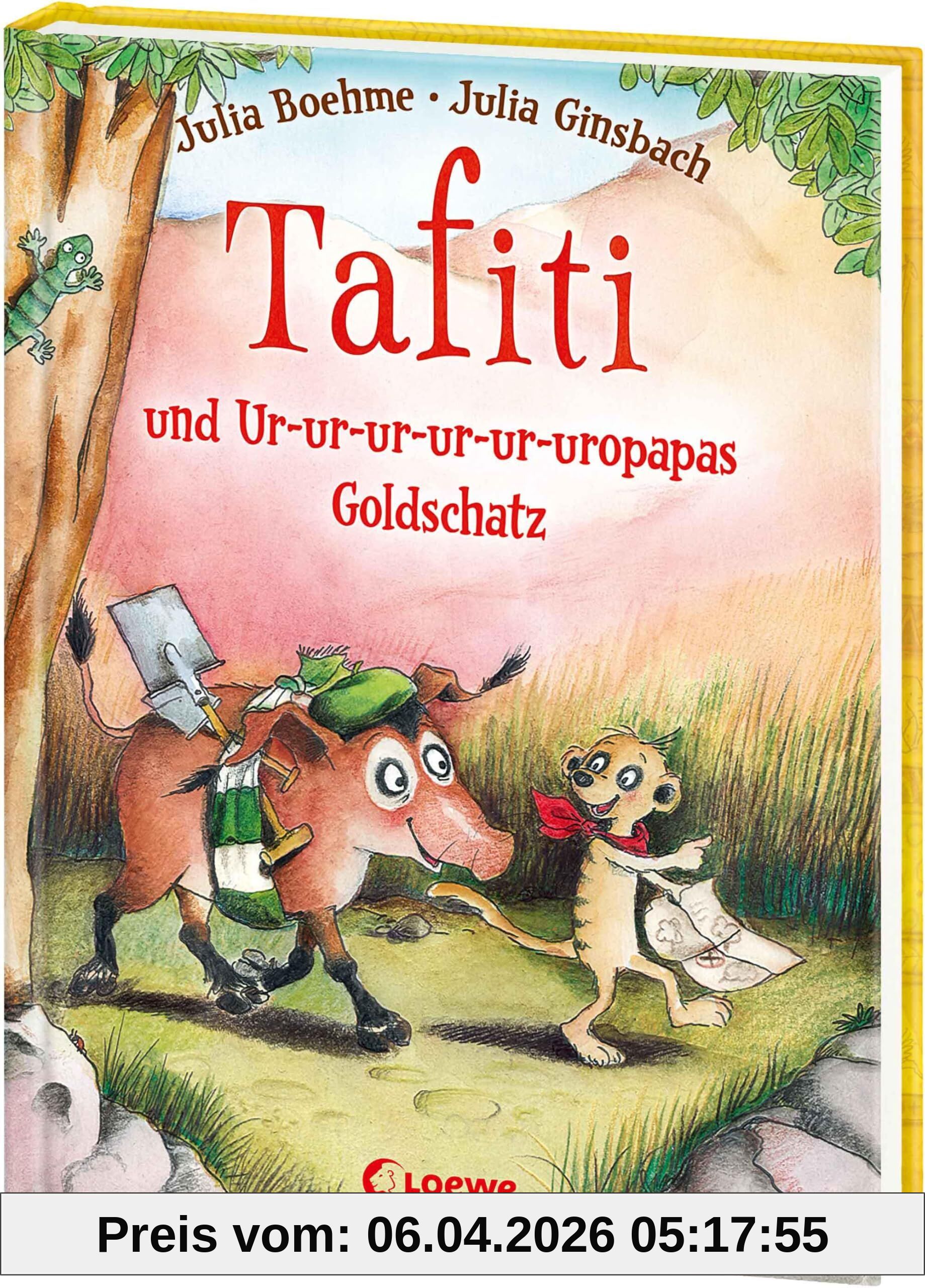 Tafiti und Ur-ur-ur-ur-ur-uropapas Goldschatz (Band 4)
