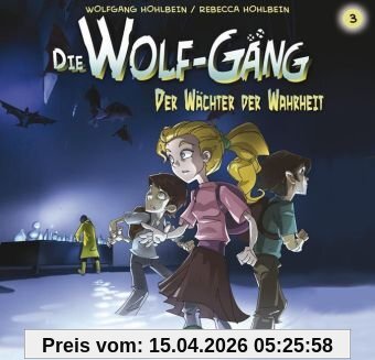 Die Wolf-Gäng - Folge 3: Der Wächter der Wahrheit. Hörspiel.
