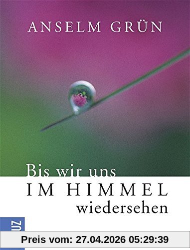 Bis wir uns im Himmel wiedersehen