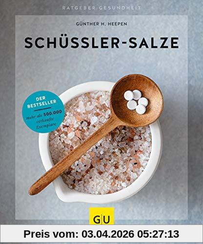 Schüßler-Salze: Das Basisbuch (GU Ratgeber Gesundheit)