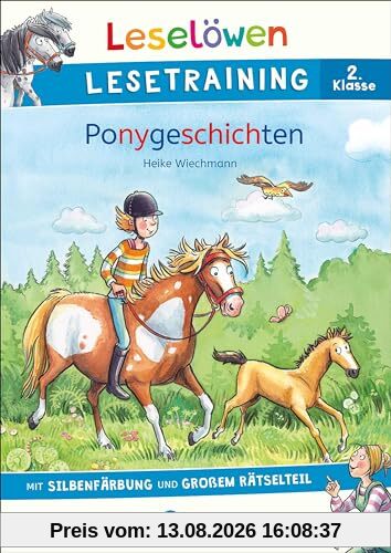 Leselöwen Lesetraining 2. Klasse - Ponygeschichten: mit Silbenfärbung und großem Rätselteil - Erstlesebuch zum Lesenüben mit Rätseln für Kinder ab 7 Jahren