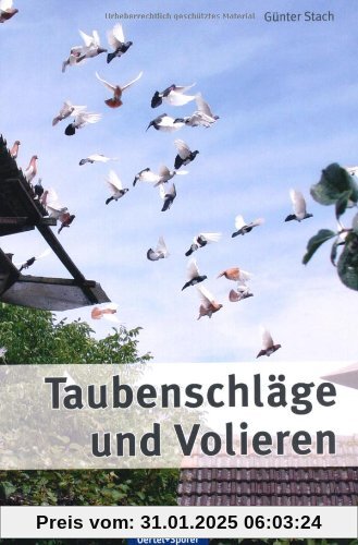 Taubenschläge und Volieren