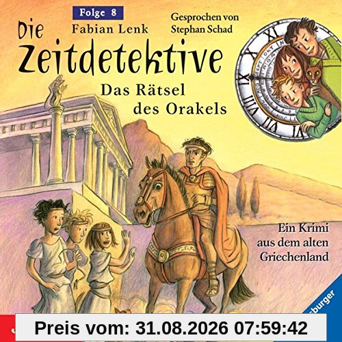 Die Zeitdetektive 08. Das Rätsel des Orakels