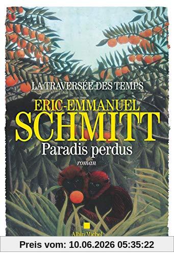 La traversée des temps. Vol. 1. Paradis perdus