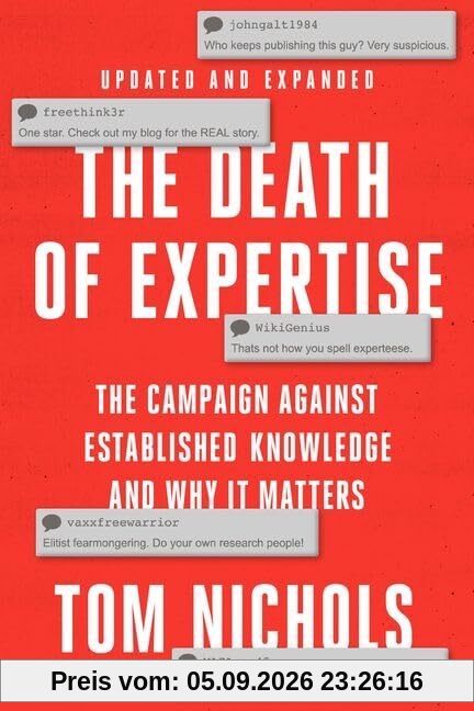 The Death of Expertise: The Campaign against Established Knowledge and Why it Matters