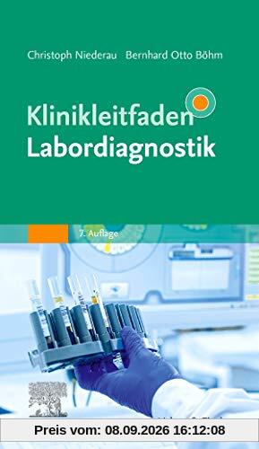 Klinikleitfaden Labordiagnostik: Mit Zugang zur Medizinwelt