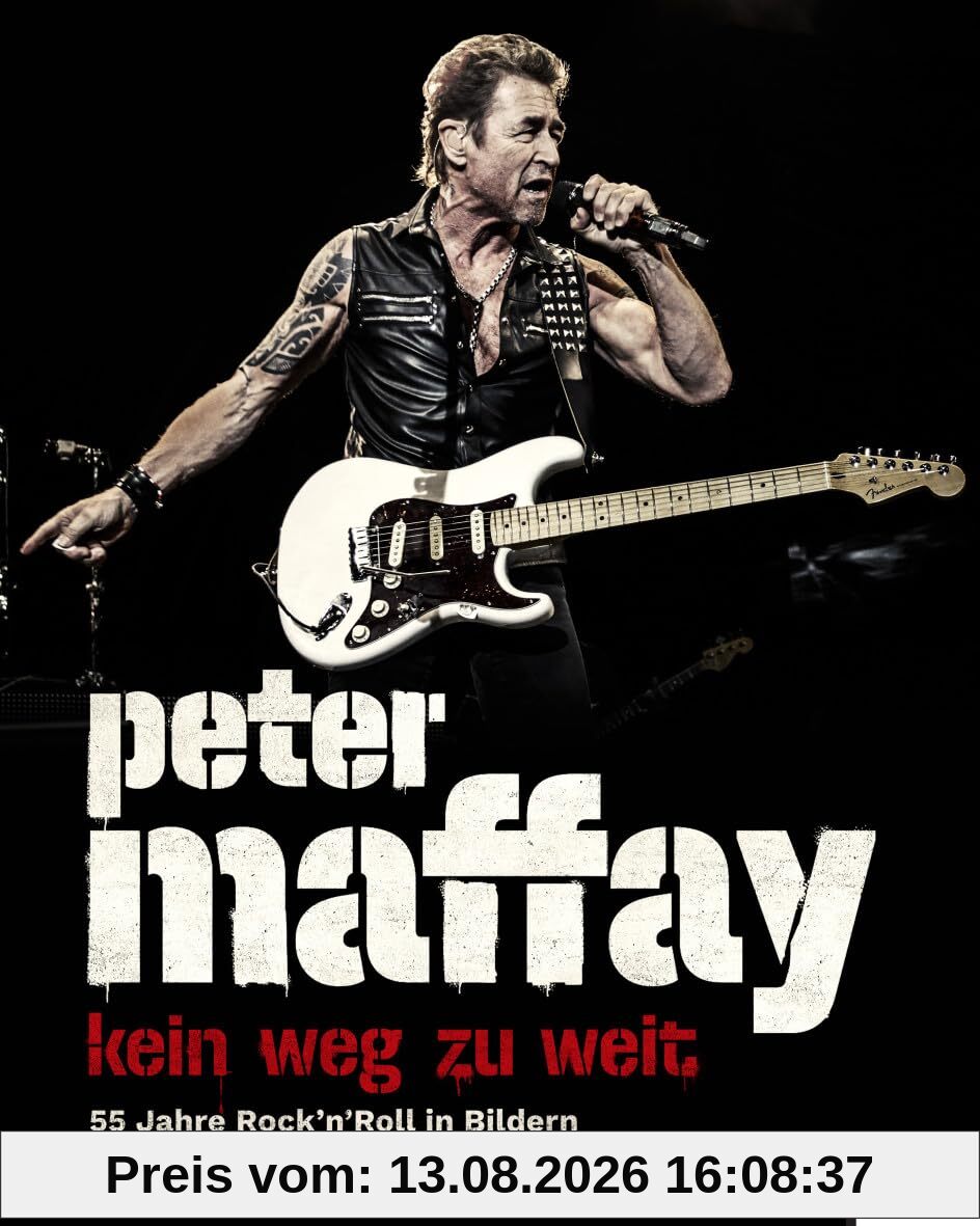Peter Maffay. Kein Weg zu weit.: 55 Jahre Rock'n'Roll in Bildern
