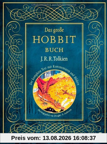 Das große Hobbit-Buch: Der komplette Text mit Kommentaren und Bildern
