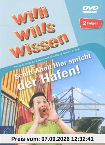 Willi will's wissen - Schiff Ahoi! Hier spricht der Hafen Hamburg!