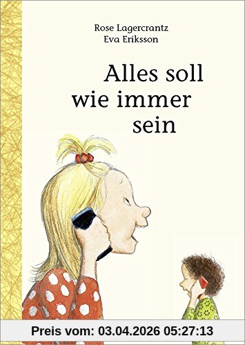 Alles soll wie immer sein: Kinderbuch