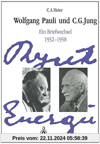 Wolfgang Pauli und C. G. Jung: Ein Briefwechsel 1932-1958