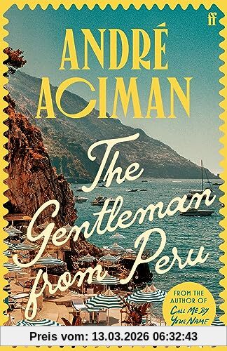 The Gentleman From Peru, André Aciman