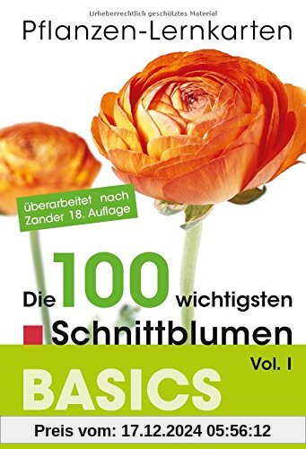 Pflanzen-Lernkarten: Die 100 wichtigsten Schnittblumen Vol. I: 100 Lernkarten mit Lernkartenbox