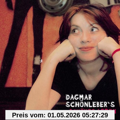 Dagmar Schönleber's Schönes Leben
