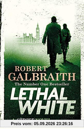 Lethal White: Cormoran Strike Book 4 (Cormoran Strike 4)