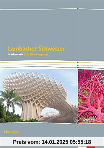 Lambacher Schweizer Mathematik Qualifikationsphase Leistungskurs/erhöhtes Anforderungsniveau - G9. Ausgabe Niedersachsen