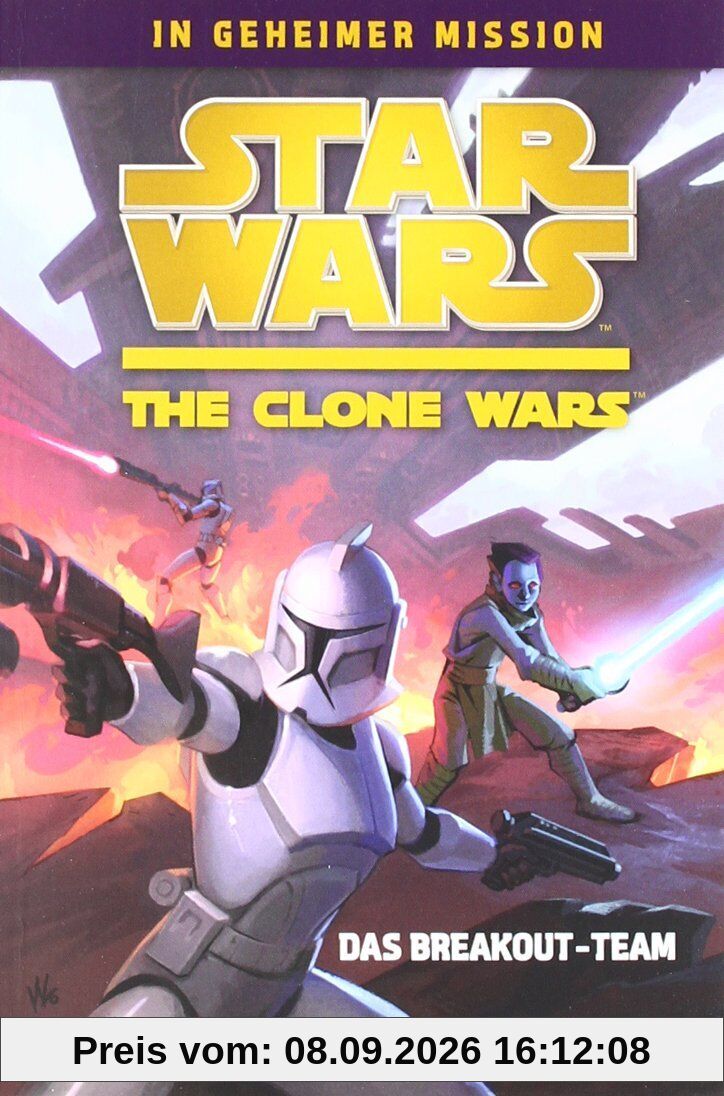 Star Wars The Clone Wars - In geheimer Mission 01 - Das Breakout-Team