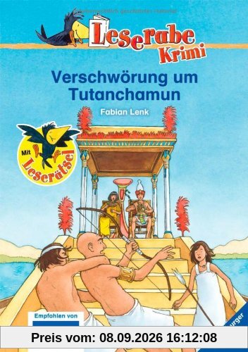 Leserabe - 3. Lesestufe: Verschwörung um Tutanchamun: Ein Krimi aus dem alten Ägypten