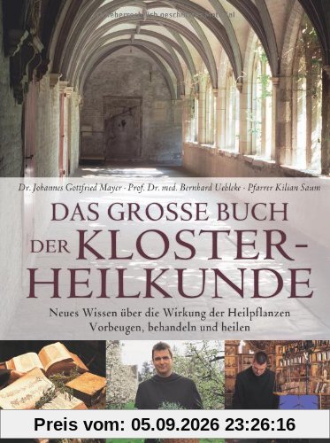 Das große Buch der Klosterheilkunde