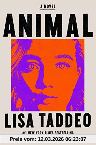 Lisa Taddeo Animal, A Novel