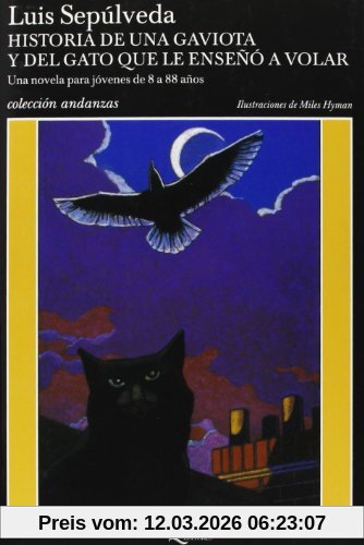 Luis Sepúlveda Historia De Una Gaviota Y Del Gato Que Le Endeno A Volar (Andanzas)