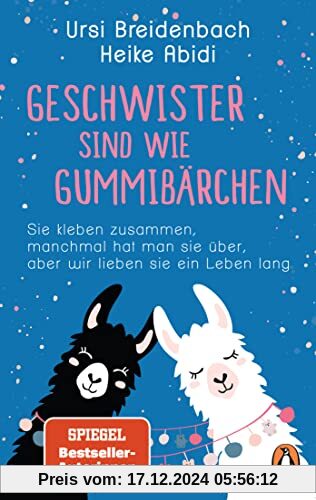 Geschwister sind wie Gummibärchen: Sie kleben zusammen, manchmal hat man sie über, aber wir lieben sie ein Leben lang - 