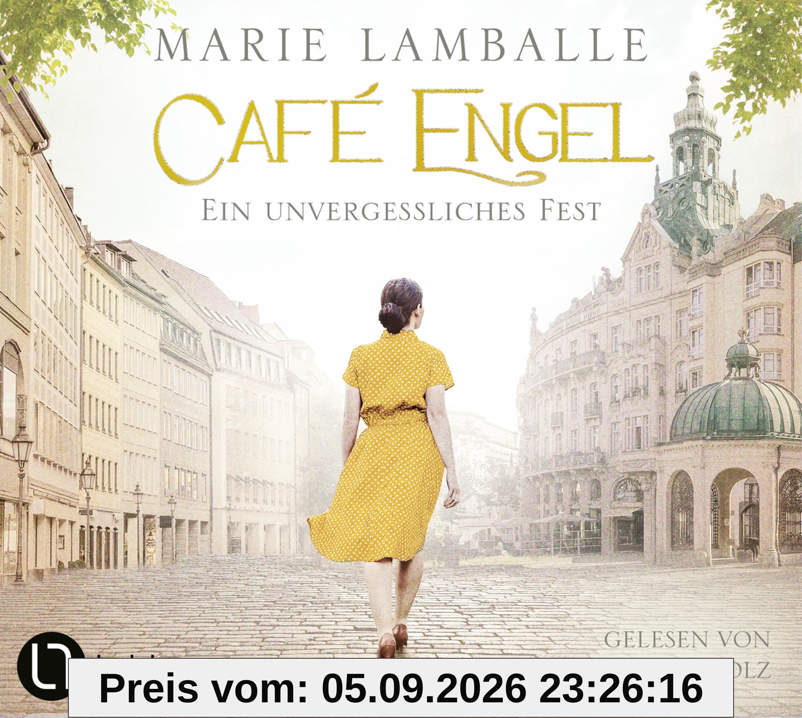 Café Engel: Ein unvergessliches Fest. (Café-Engel-Saga, Band 6)