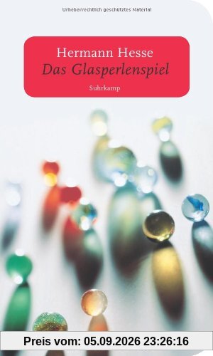 Das Glasperlenspiel: Versuch einer Lebensbeschreibung des Magister Ludi Josef Knecht samt Knechts hinterlassenen Schriften (suhrkamp taschenbuch)