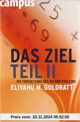 Das Ziel - Teil II: Die Fortsetzung des Weltbestsellers