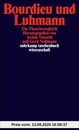 Bourdieu und Luhmann: Ein Theorienvergleich: Ein Theorievergleich (suhrkamp taschenbuch wissenschaft)