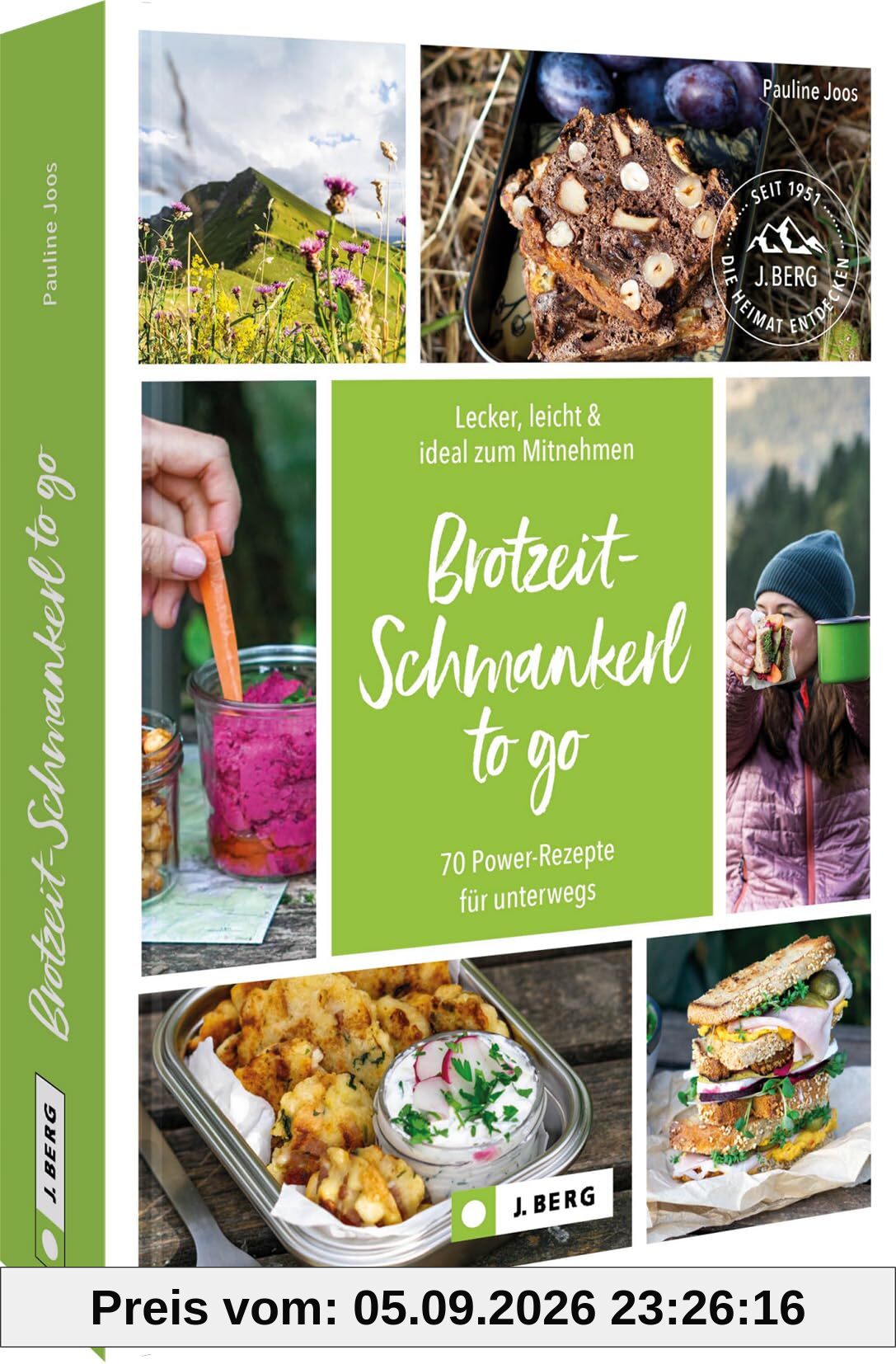 Kochbuch – Brotzeit-Schmankerl to go: 70 Power-Rezepte für unterwegs. Lecker, leicht & ideal zum Mitnehmen