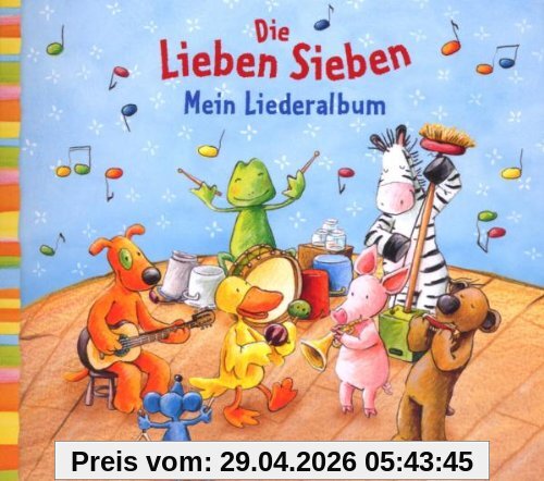 Die Lieben-Sieben. Mein Liederalbum